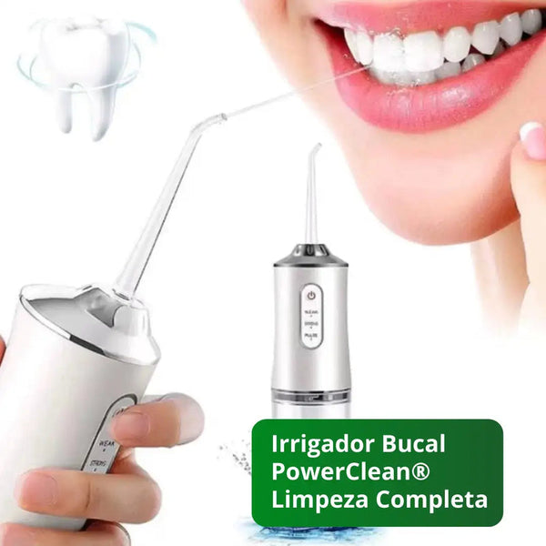 Irrigador Bucal PowerClean® - Limpeza Completa